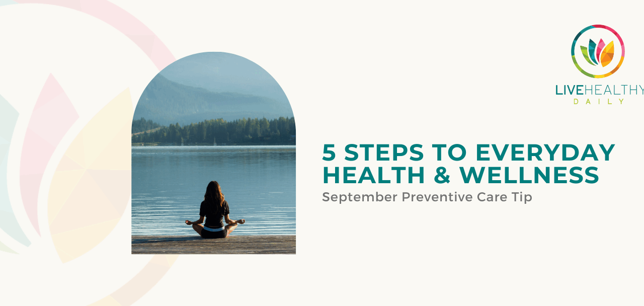 September Preventive Care Tip: Everyday Wellness